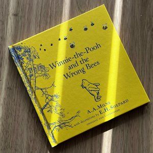 Winnie-The-Pooh and the Wrong Bees by A. A. Milne (Hardcover)